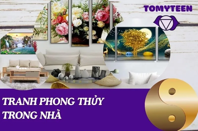 Tranh phong thủy trong nhà: Cách chọn và treo đúng phong thủy
