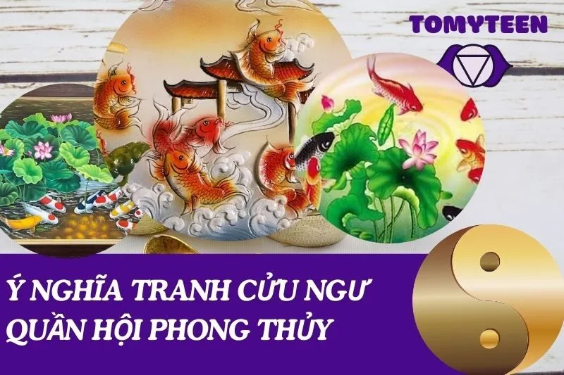 ý nghĩa tranh cửu ngư quần hội phong thủy