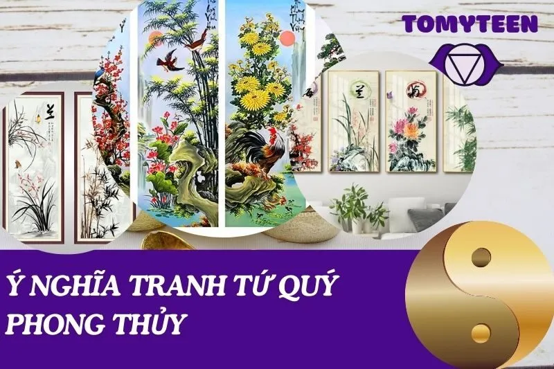 ý nghĩa tranh tứ quý phong thủy